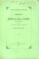 Sul disegno di legge concernente lo scrutinio di lista. Discorso del Ministro di Grazia e Giustizia pronunziato al Senato del Regno nella tornata del 2 maggio 1882. Copia autografata