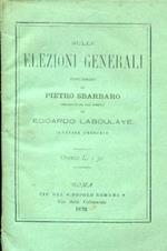 Sulle elezioni generali. Discorso preceduto da uno scritto di Edoardo Laboulaye senatore francese. Copia autografata