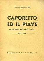 Caporetto ed il Piave in due tempi della Storia d'Italia. 1809 - 1917