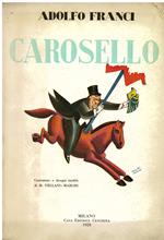 Carosello. Con caricature e disegni inediti di M. Vellani. Marchi. Copia autografata