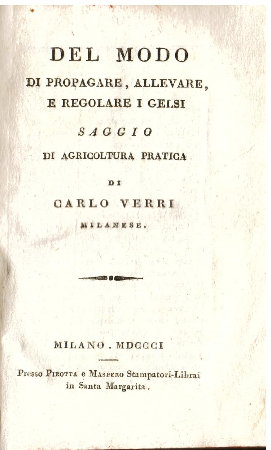 Del modo di propagare, allevare, e regolare i gelsi. Saggio di agricoltura pratica
