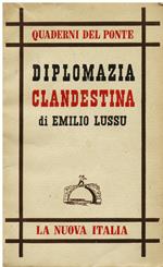 Diplomazia clandestina (14 giugno 1940. 25 luglio 1943)