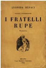 Fatalità contemporanea. I fratelli Rupe. Romanzo