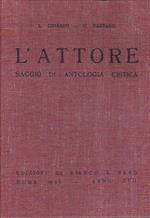L' Attore. Saggio di antologia critica