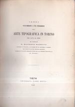 Cenni sull' origine e sui progressi dell' arte tipografica in Torino dal 1474 al 1861