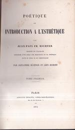 Poétique ou introduction a l' esthétique. Traduite de l' allemand précédée d' un essai sur Jean Paul et sa poétique suivie de notes et de commentaires par Alexandre Büchner et Léon Dumont