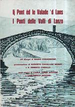 Ij Pont ëd le Valade 'd Lans. I Ponti delle Valli di Lanzo. 24 disegni di Mario Codagnone. Presentazione di Augusto Cavallari Murat e di Ernesto Caballo. Testi storici di Carla Torre Navone e Carlenrico Navone