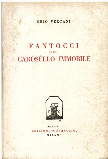 Fantocci del carosello immobile - Orio Vergani - copertina