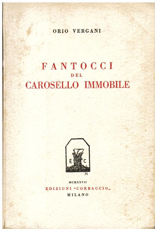 Fantocci del carosello immobile - Orio Vergani - copertina