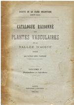 Catalogue raisonné des plantes vasculaires de la Vallée d' Aoste. Volume Ier. Thalamiflores et Calyciflores