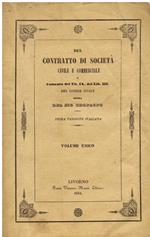 Del contratto di società civile e commerciale o Comento del Titolo IX del Libro III del Codice Civile. Prima versione italiana