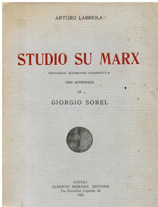 Studio su Marx. Seconda edizione corretta con appendice di Giorgio Sorel - Arturo Labriola - copertina