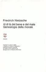 Al di là del bene e del male. Genealogia della morale. Versioni di Ferruccio Masini