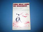 Il libro delle leghe dei disoccupati. Organizzazione e lotta. Da emarginati a protagonisti