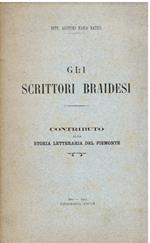 Gli scrittori braidesi. Contributo alla storia letteraria del Piemonte