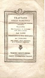 Trattato sugli scrupoli composto dall'autore dei pensieri teologici . Tradotto dal francese in Italiano con annotazioni dal padre Fulgenzio Maria Riccardi