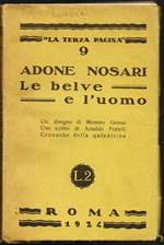 Le belve e l'uomo. Un disegno di Memmo Geuna. Uno scritto di Arnaldo Fratelli. Cronache della quindicina