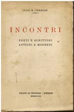 Incontri. Poeti e scrittori antichi e moderni