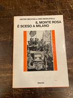Il Monte Rosa è sceso a Milano. La Resistenza nel Biellese nella Valsesia e nella Valdossola
