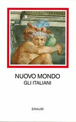 Gli italiani 1492-1565. A cura di Paolo Collo e Pier Luigi Crovetto