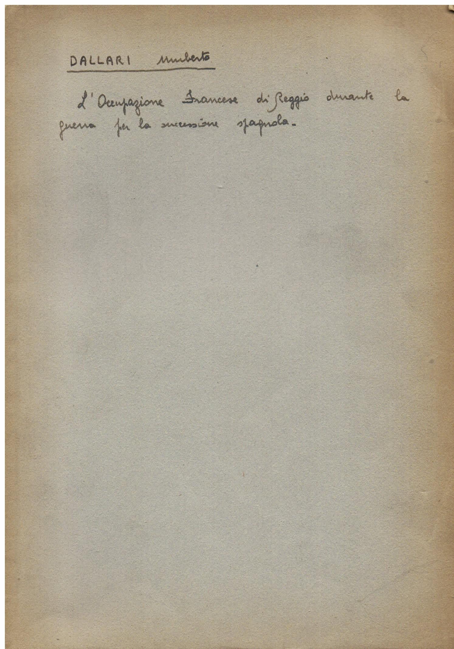 L' occupazione francese di Reggio durante la guerra per la successione spagnuola (1702 - 1706). Note e documenti raccolti dalla Direzione del R. Archivio di Stato di Reggio Emilia