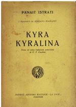 Kyra Kyralina. Prima ed unica traduzione autorizzata di G. F. Cecchini