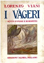 I Vàgeri. Gente d' onore e di rispetto
