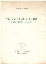 Viaggio col veliero San Spiridione. Il meraviglioso giardino - Poesie di dolore in morte di Caterina - Preghiere ai poeti nell' ora della tempesta - Danza sull' acqua. Copia autografata