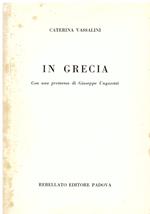 In Grecia. Con una premessa di Giuseppe Ungaretti