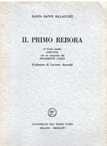 Il primo Rebora. 22 lettere inedite (1905 - 1913) con un commenro dei Frammenti lirici. Prefazione di Luciano Anceschi