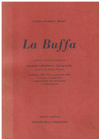 La Buffa. Nuova edizione integrale a cura di Anita Pittoni - Gian Luigi Barni - copertina