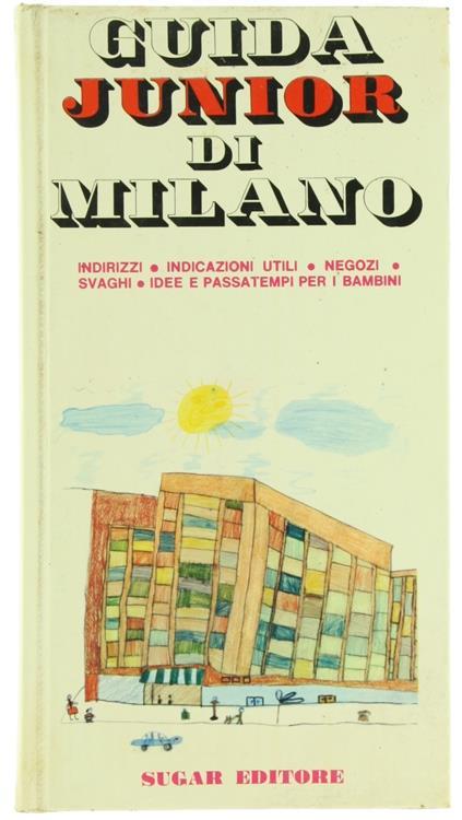 Guida Junior di Milano - Elena Amicucci,Rino Sella - copertina
