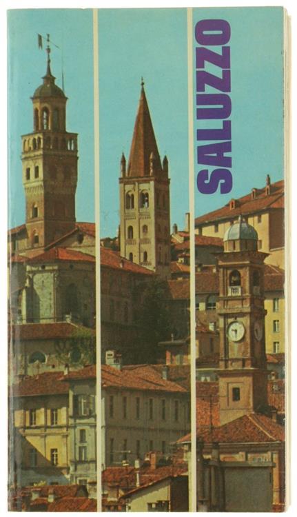 Saluzzo ed i Dintorni. Guida Storico-Artistica e Turistica - G. Gerbotto,A. Tetti - copertina