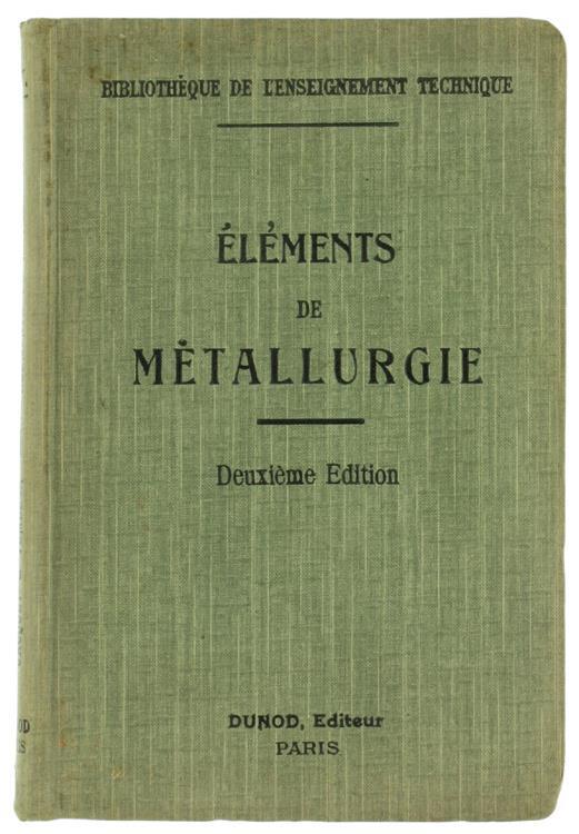 Elemens de Metallurgie - A. Jacquet,D. Tombeck - copertina