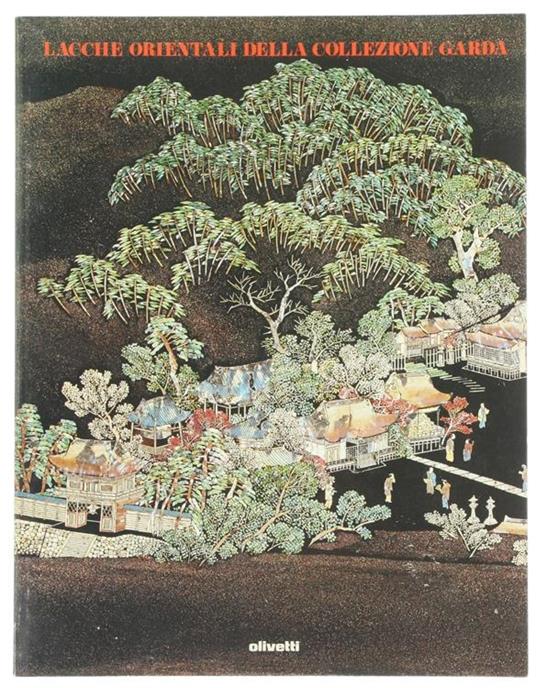 Lacche Orientali della Collezione Garda. Catalogo - Mayumi Koyama,Fabio Vitali - copertina