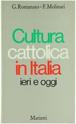 Cultura Cattolica in Italia Ieri e Oggi