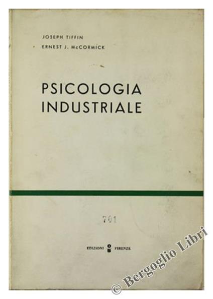 Psicologia Industriale - Joseph Tiffin,Ernest, J. McCormick - copertina