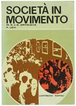Società Im Movimento. Antologia di Problemi della Società Moderna