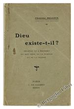 Dieu EXIste-T-Il? Résponse de l'Histoire, du Bon Sens, de la Science et de la Raison