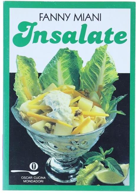 Insalate con i Consigli del Nutrizionista Renzo Pellati - Fanny Miani - copertina