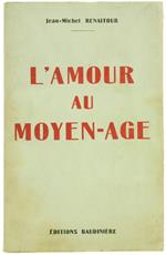 L' Amour au Moyen Age. Récits