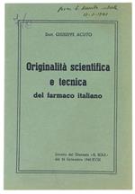 Originalità Scientifica e Tecnica del Farmaco Italiano