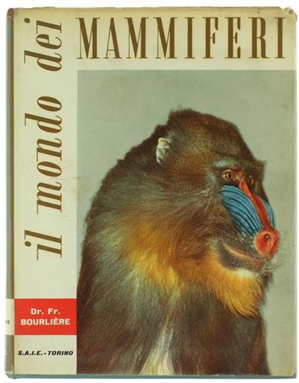 Il Mondo dei Mammiferi - François Bourliére - copertina