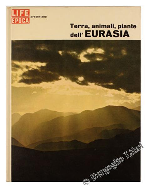 Terra, Animali, Piante dell'Eurasia - François Bourliére - copertina