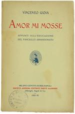 Amor mi Mosse. Appunti Sull'Educazione del Fanciullo Abbandonato