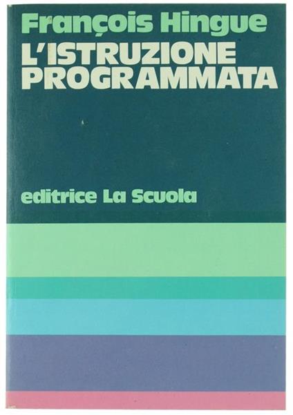 L' Istruzione Programmata - François Hingue - copertina