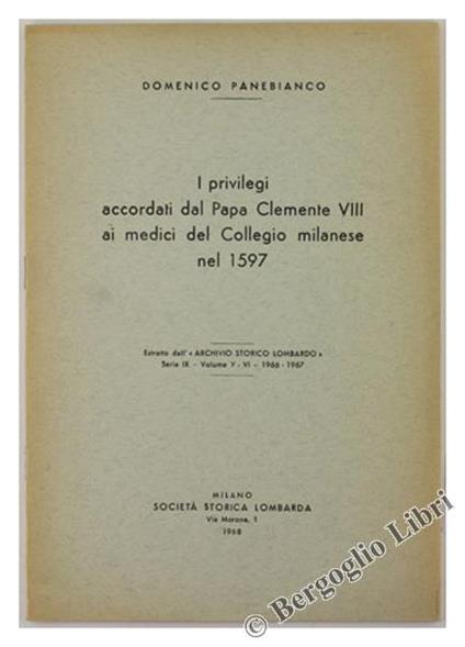 I Privilegi Accordati dal Papa Clemente VIII ai Medici del Collegio Milanese nel 1597 - Domenico Panebianco - copertina