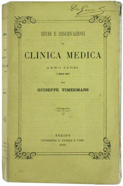 Studi e Osservazioni di Clinica Medica. Anno Terzo (1864-65) - Giuseppe Timermans - copertina