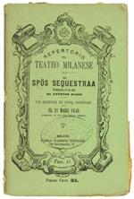 On Spos Sequestraa. Commedia in un Atto. on Episodi di Cinq Giornad. El 21 Marz 1848