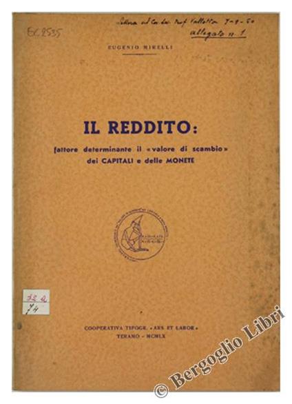 Il Reddito: Fattore Determinante il "Valore di Scambio" dei Capitali e delle Monete - Eugenio Mirelli - copertina
